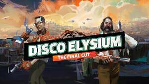 [PC] Disco Elysium - The Final Cut